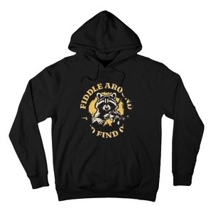 Fiddle Around And Find Out Funny Raccoon Hoodie