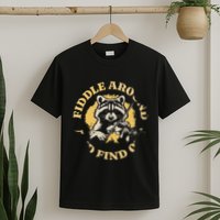 Fiddle Around And Find Out Funny Raccoon T-Shirt
