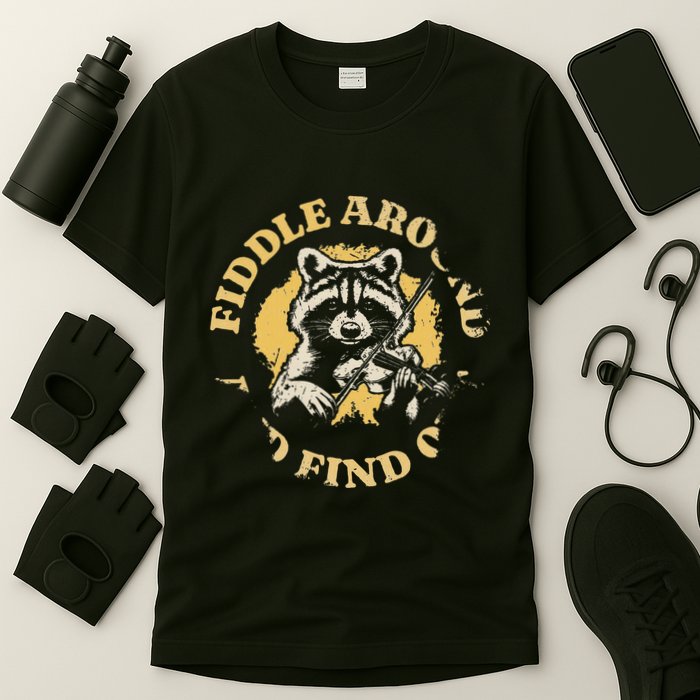 Fiddle Around And Find Out Funny Raccoon T-Shirt