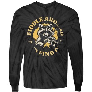 Fiddle Around And Find Out Funny Raccoon Tie-Dye Long Sleeve Shirt