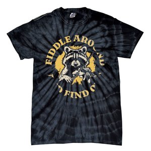 Fiddle Around And Find Out Funny Raccoon Tie-Dye T-Shirt