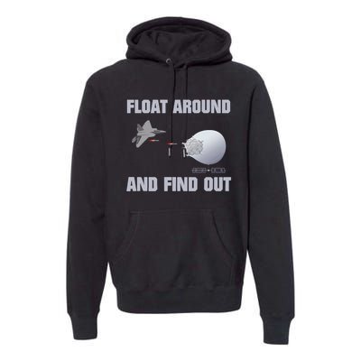 Float Around And Find Out Premium Hoodie