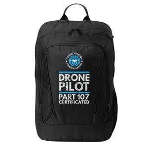 Federal Aviation Administration Certified Drone Pilot Gift Funny Gift City Backpack