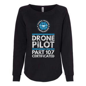 Federal Aviation Administration Certified Drone Pilot Gift Funny Gift Womens California Wash Sweatshirt