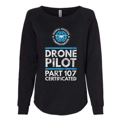 Federal Aviation Administration Certified Drone Pilot Gift Funny Gift Womens California Wash Sweatshirt