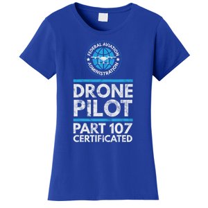 Federal Aviation Administration Certified Drone Pilot Gift Funny Gift Women's T-Shirt