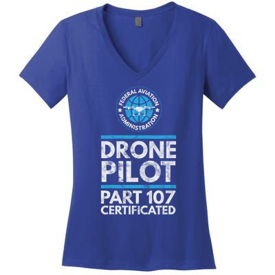 Federal Aviation Administration Certified Drone Pilot Gift Funny Gift Women's V-Neck T-Shirt