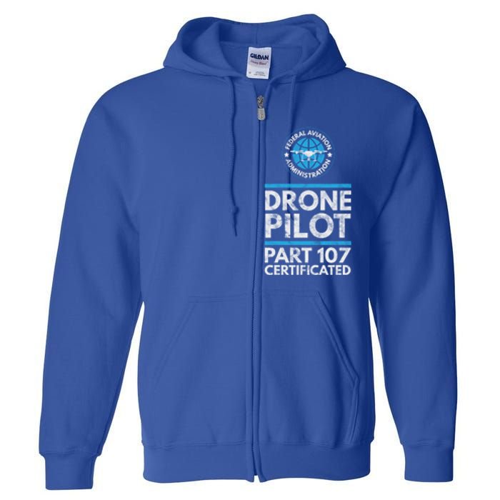 Federal Aviation Administration Certified Drone Pilot Gift Funny Gift Full Zip Hoodie