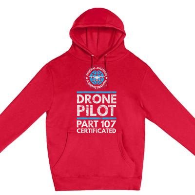 Federal Aviation Administration Certified Drone Pilot Gift Funny Gift Premium Pullover Hoodie