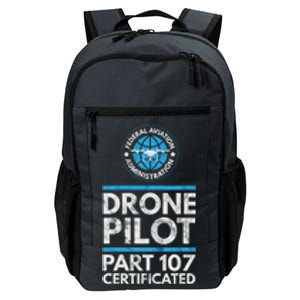 Federal Aviation Administration Certified Drone Pilot Gift Funny Gift Daily Commute Backpack