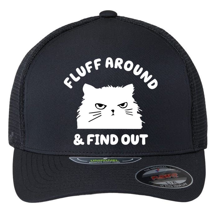Fluff Around And Find Out Funny Angry Cat Flexfit Unipanel Trucker Cap
