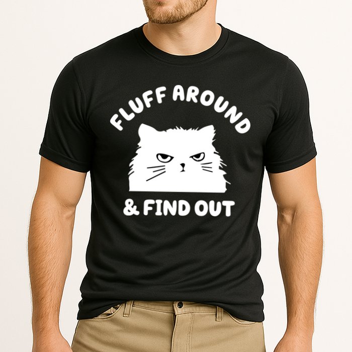 Fluff Around And Find Out Funny Angry Cat Performance Shirt