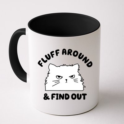 Fluff Around And Find Out Funny Angry Cat Mug