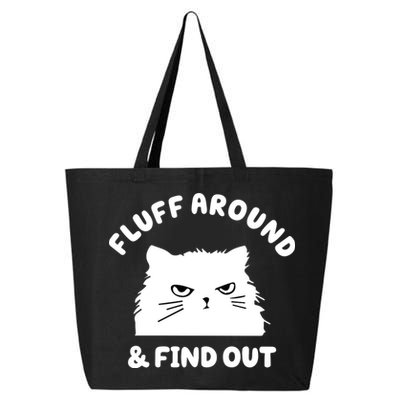 Fluff Around And Find Out Funny Angry Cat 25L Jumbo Tote