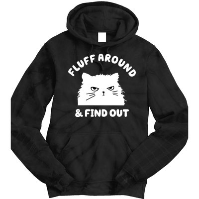Fluff Around And Find Out Funny Angry Cat Tie Dye Hoodie
