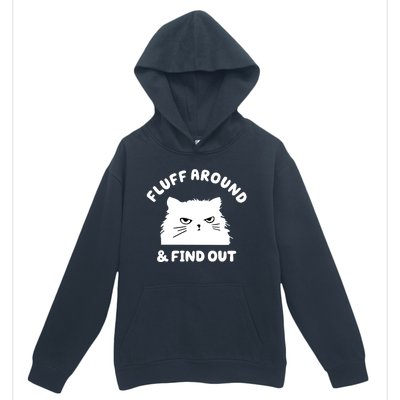 Fluff Around And Find Out Funny Angry Cat Urban Pullover Hoodie