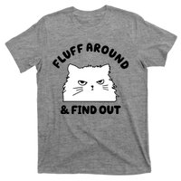 Fluff Around And Find Out Funny Angry Cat T-Shirt