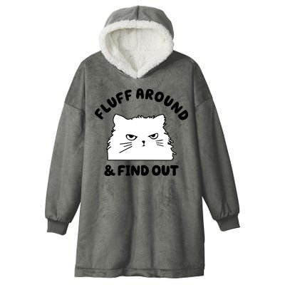Fluff Around And Find Out Funny Angry Cat Hooded Wearable Blanket