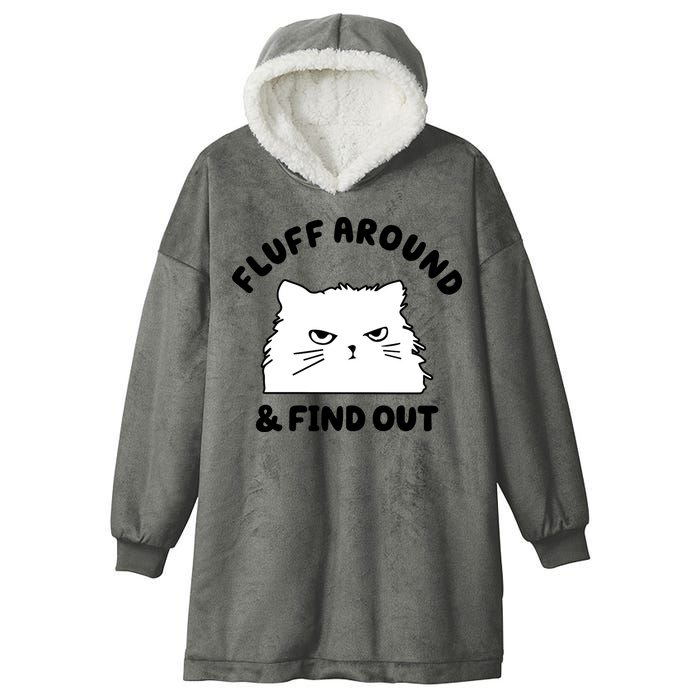 Fluff Around And Find Out Funny Angry Cat Hooded Wearable Blanket