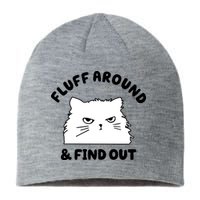 Fluff Around And Find Out Funny Angry Cat Sustainable Beanie