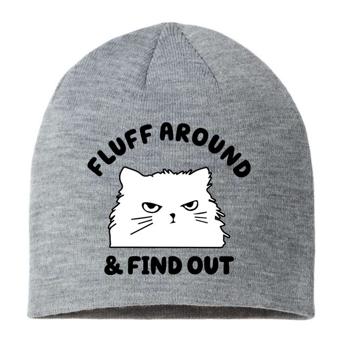 Fluff Around And Find Out Funny Angry Cat Sustainable Beanie