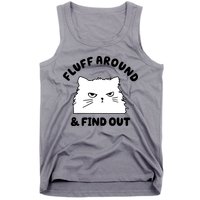 Fluff Around And Find Out Funny Angry Cat Tank Top