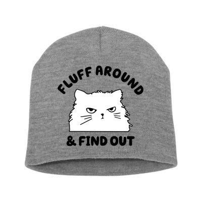 Fluff Around And Find Out Funny Angry Cat Short Acrylic Beanie