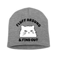 Fluff Around And Find Out Funny Angry Cat Short Acrylic Beanie