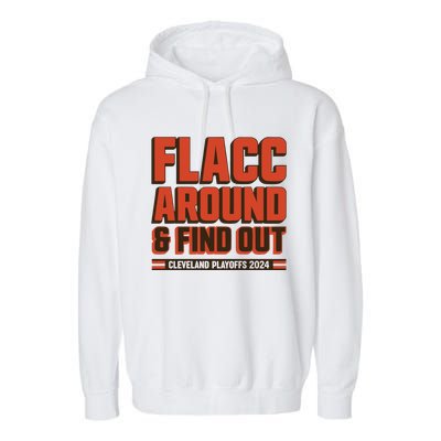 Flacc Around And Find Out Garment-Dyed Fleece Hoodie