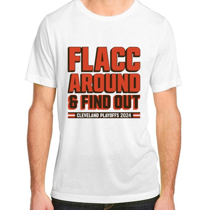 Flacc Around And Find Out Adult ChromaSoft Performance T-Shirt