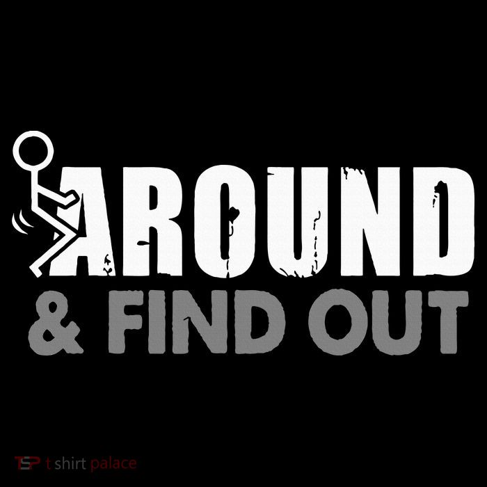 Funk Around And Find Out T-Shirt