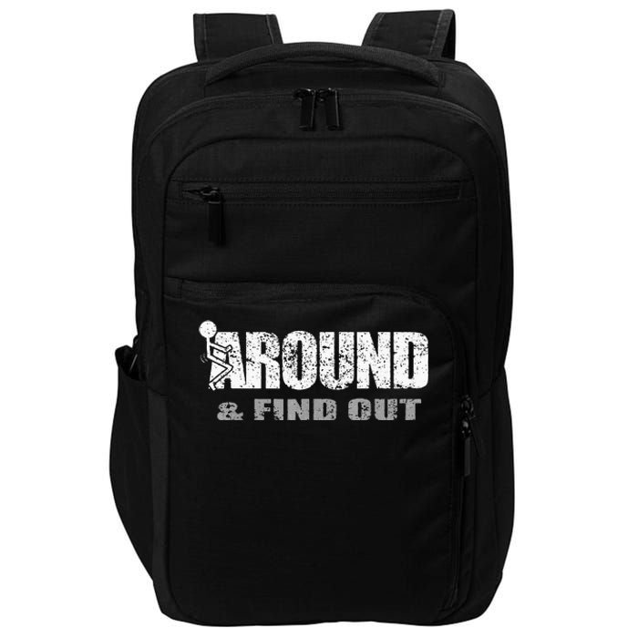 Fuck Around And Find Out Impact Tech Backpack