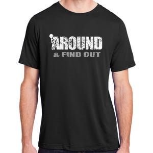 Fuck Around And Find Out Adult ChromaSoft Performance T-Shirt