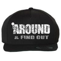 Fuck Around And Find Out Wool Snapback Cap