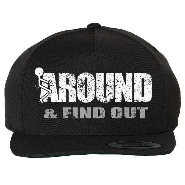 Fuck Around And Find Out Wool Snapback Cap