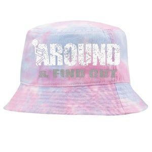 Fuck Around And Find Out Tie-Dyed Bucket Hat