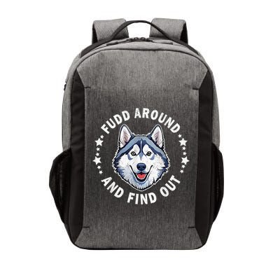 Fudd Around And Find Out Sarcastic Vector Backpack