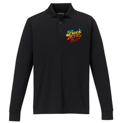 Fuck Around And Find Out FAFO F Around And Find Out Performance Long Sleeve Polo