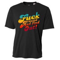 Fuck Around And Find Out FAFO F Around And Find Out Cooling Performance Crew T-Shirt