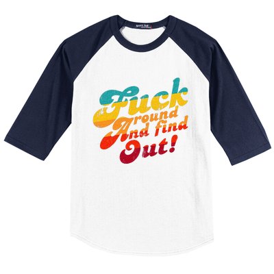 Fuck Around And Find Out FAFO F Around And Find Out Baseball Sleeve Shirt