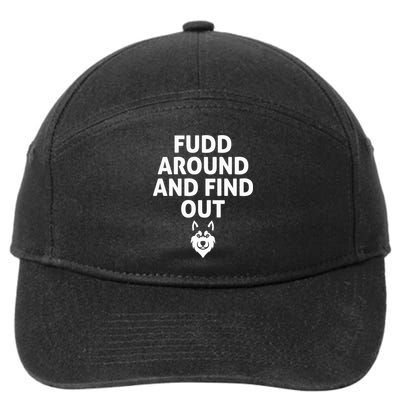 Fudd Around And Find Out Sarcastic  7-Panel Snapback Hat