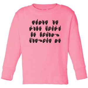 Funny ASL American Sign Language Toddler Long Sleeve Shirt