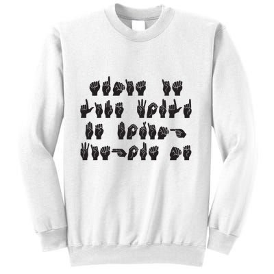 Funny ASL American Sign Language Sweatshirt