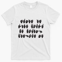 Funny ASL American Sign Language T-Shirt