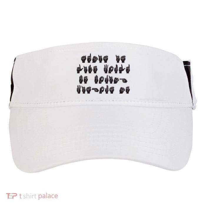 Funny ASL American Sign Language Adult Drive Performance Visor