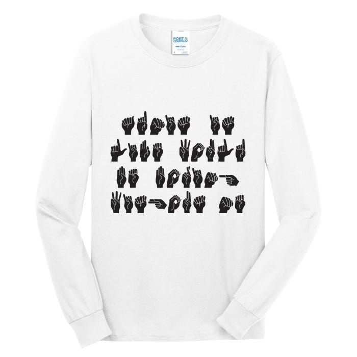 Funny ASL American Sign Language Tall Long Sleeve T-Shirt
