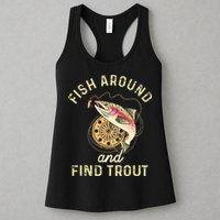 Fish Around And Find Trout Funny Fishing Womens Tank Top