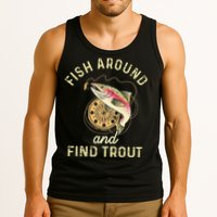Fish Around And Find Trout Funny Fishing Tank Top