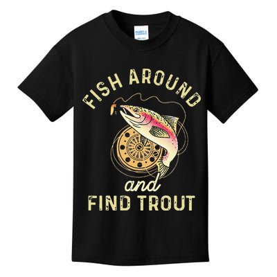 Fish Around And Find Trout Funny Fishing Kids T-Shirt
