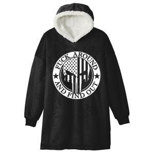 Fuck Around And Find Out Hooded Wearable Blanket